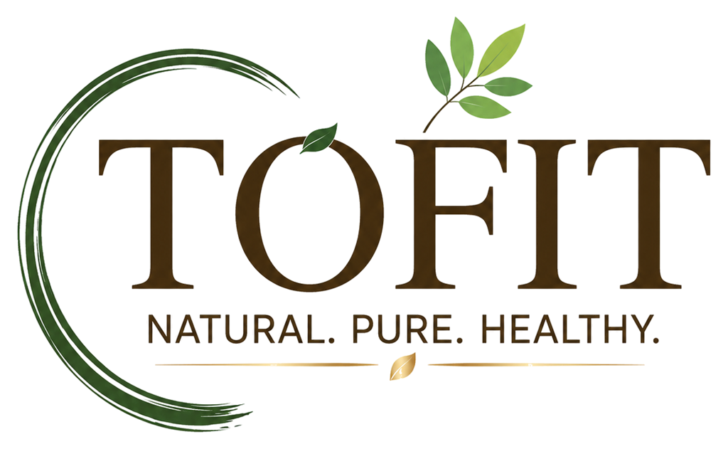 TOFIT — Natural. Pure. Healthy.